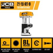 JCB 18V Cordless Brushless Trimmer Router, Variable Speed & LED Light - Bare Unit - 21-18RT-B